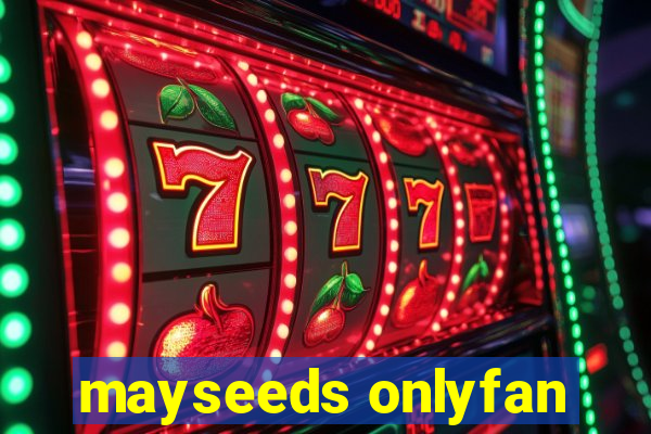 mayseeds onlyfan